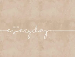 Fototapete Vlies Enjoy Everyday Spruch beige 38285-1